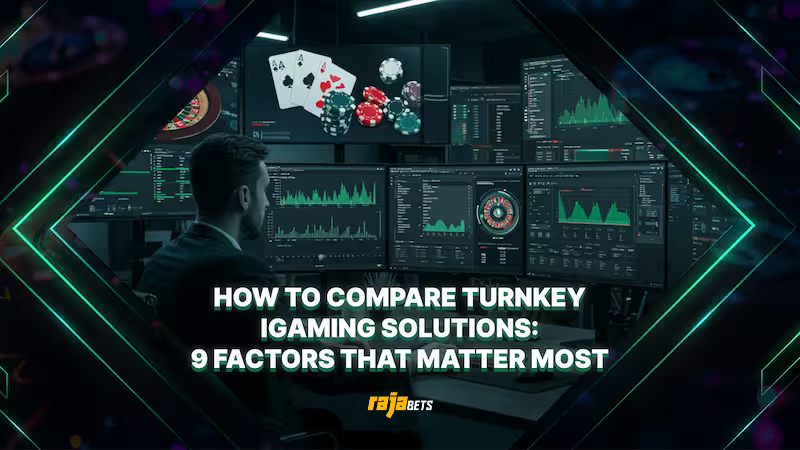 How to Evaluate Turnkey iGaming Solutions: 9 Essential Factors to Consider